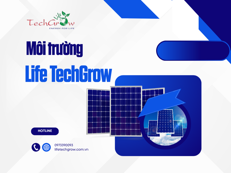 Môi trường Life TechGrow