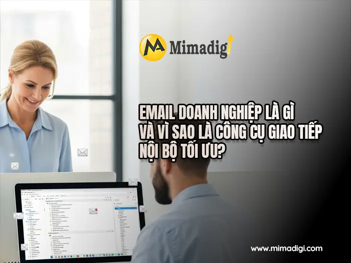 Business Email Enhances Internal Communication Capabilities at MIMADIGI