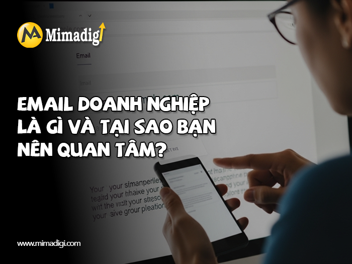 Cách đăng ký email doanh nghiệp theo tên miền riêng tại mimadigi
