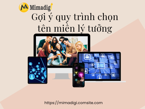 Mẹo đặt tên miền dễ nhớ, dễ SEO, dễ xây dựng thương hiệu cùng MIMADIGI