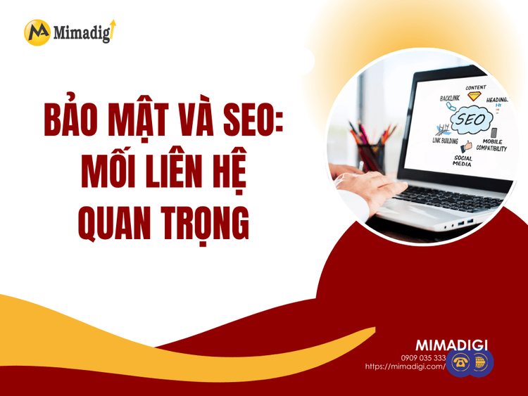 Bảo mật và SEO: Mối liên hệ quan trọng tại MIMA