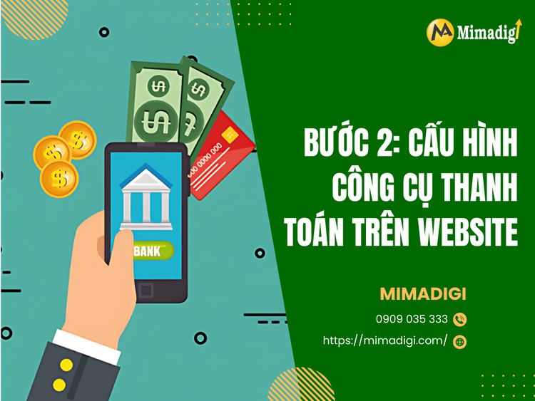 Bước 2: Cấu hình công cụ thanh toán trên website tại MIMA