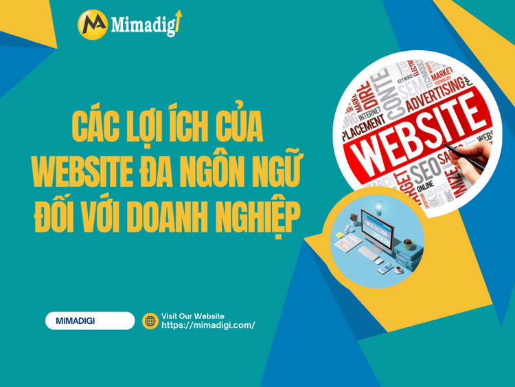 Các lợi ích của website đa ngôn ngữ đối với doanh nghiệp tại MIMA