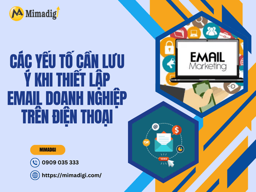 Factors to consider when setting up business email on phones at MIMA