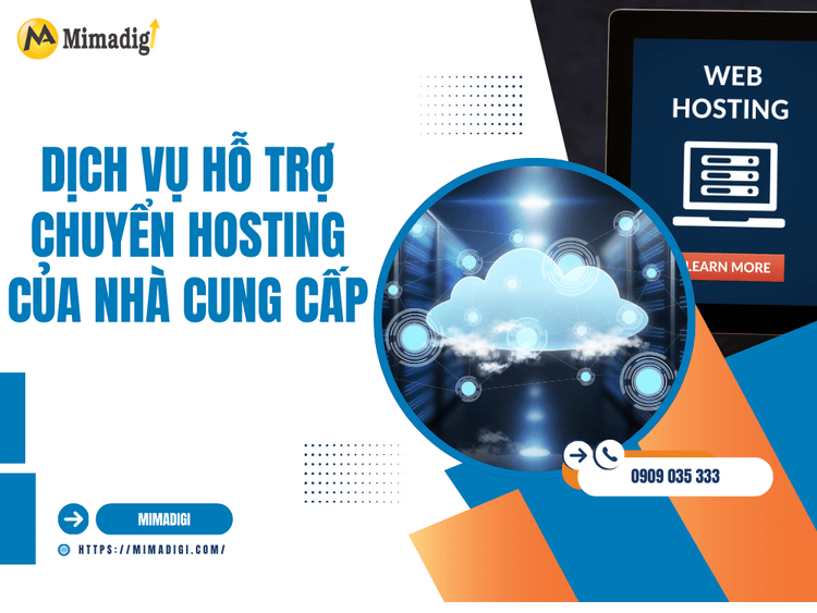 Dịch vụ hỗ trợ chuyển hosting của nhà cung cấp tại MIMA