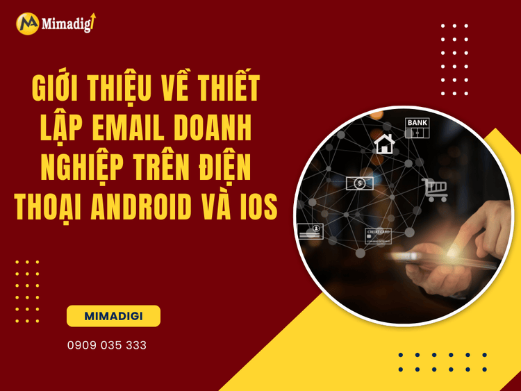 Introduction to Setting Up Business Email on Android and iOS Phones at MIMA