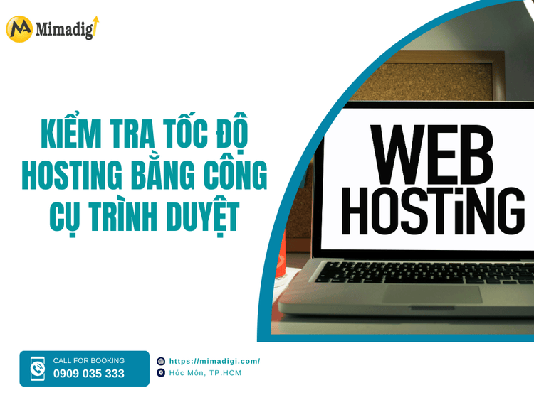 Kiểm tra tốc độ hosting bằng công cụ trình duyệt tại MIMA