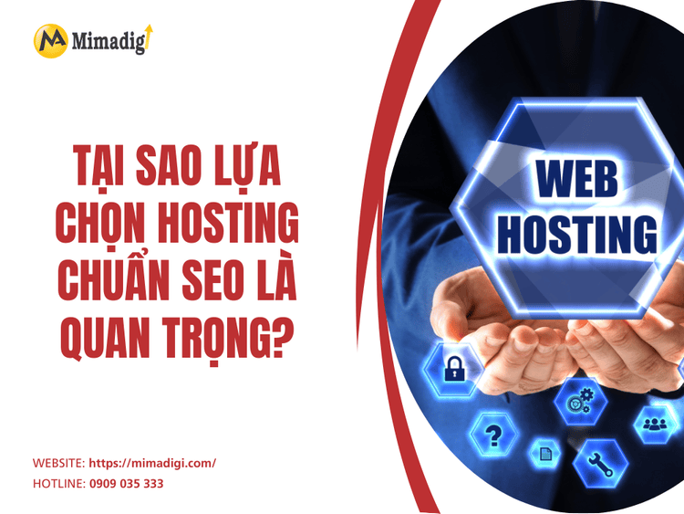 Tại sao lựa chọn hosting chuẩn SEO là quan trọng? tại MIMA