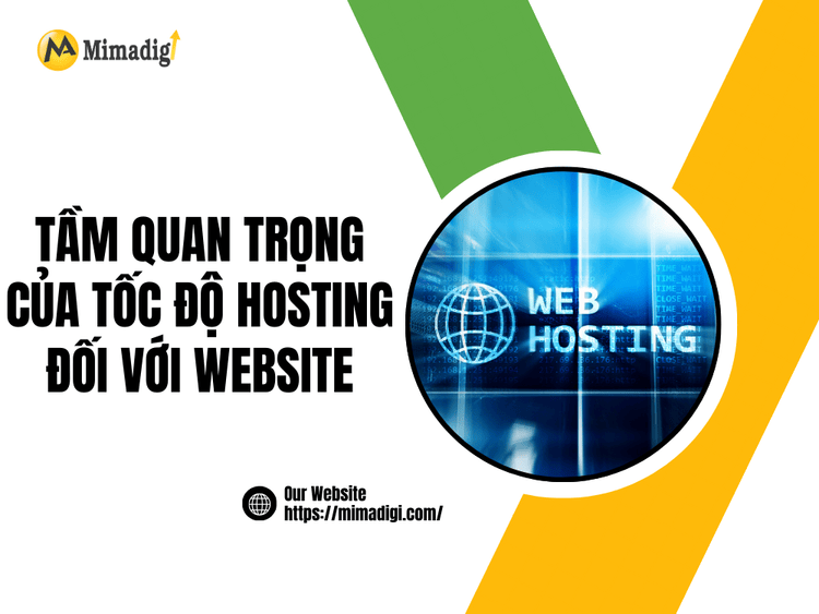 Tầm quan trọng của tốc độ hosting đối với website tại MIMA