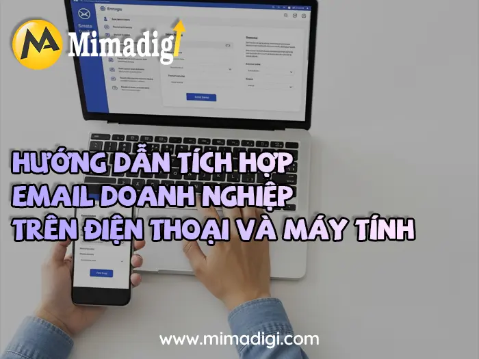 Multi-Device Business Email Integration at MIMADIGI