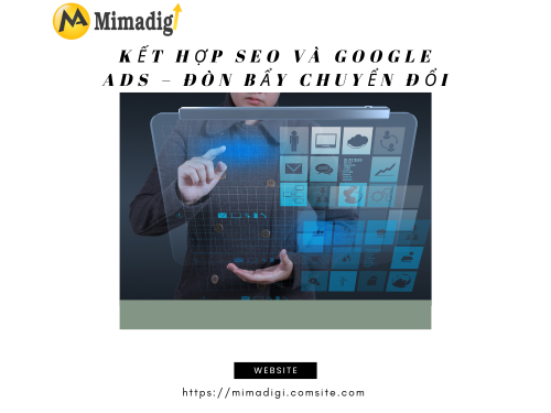 Thiết kế website tại Tuyên Quang – Hỗ trợ quảng cáo Google cùng mimadigi
