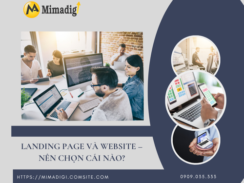 Landing Page là gì? Thiết kế Landing Page để tăng tỷ lệ chuyển đổi của mimadigi
