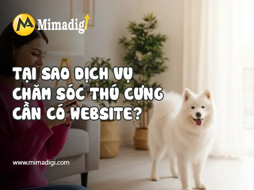 Thiết kế website dịch vụ chăm sóc thú cưng tại mimadigi