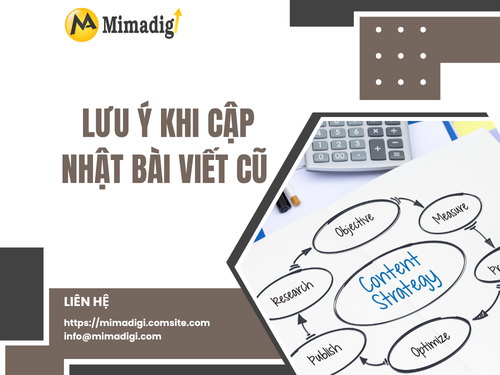 Bao lâu nên cập nhật lại bài cũ trên website? Cùng MIMADIGI tìm hiểu thêm