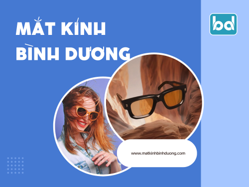 Mắt Kính Bình Dương – Địa chỉ tin cậy cho mắt sáng, nhìn xa tại mimadigi