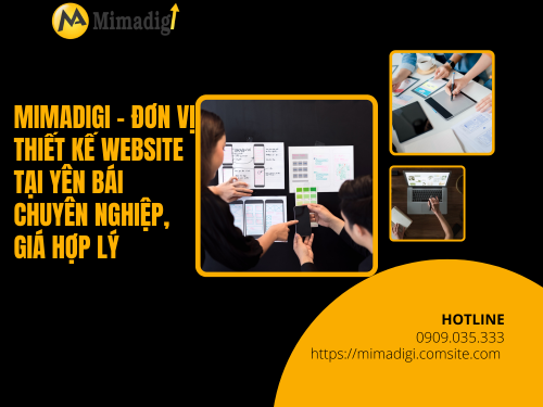 Thiết kế website tại Yên Bái – Chuẩn SEO, giá cạnh tranh của mimadigi