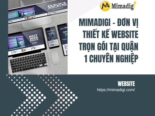 Thiết kế website trọn gói tại Quận 1, TP.HCM của mimadigi