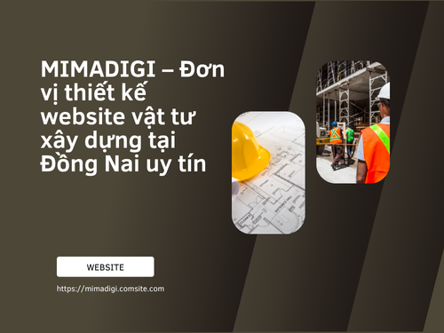 Website Design for Construction Materials in Dong Nai with mimadigi
