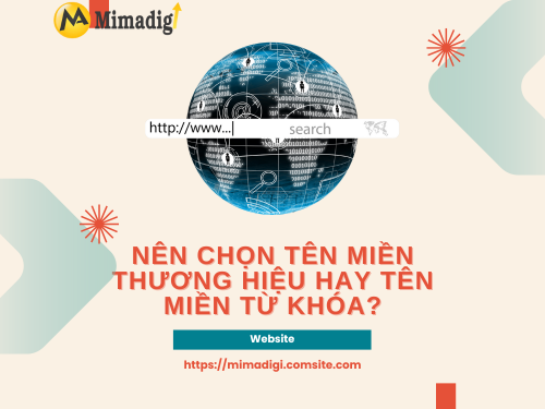 Tên miền là gì? Cách chọn tên miền phù hợp cho doanh nghiệp cùng MIMADIGI
