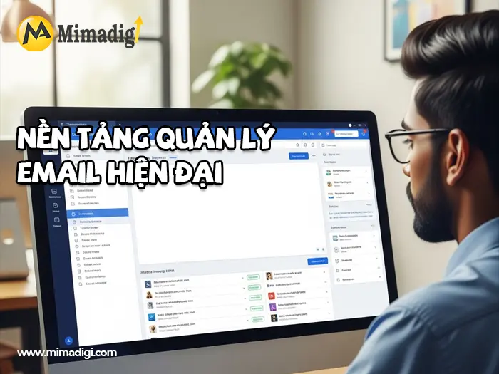 Cách quản lý nhiều tài khoản email doanh nghiệp hiệu quả tại mimadigi