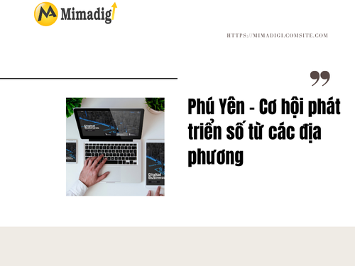 Thiết kế website tại Phú Yên – Chuẩn SEO, hỗ trợ nhanh cùng mimadigi
