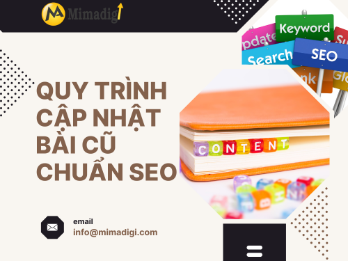 Bao lâu nên cập nhật lại bài cũ trên website? Cùng MIMADIGI tìm hiểu thêm