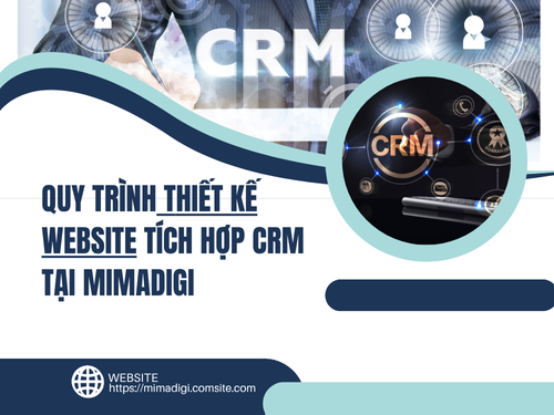 Website tích hợp hệ thống CRM tại mimadigi