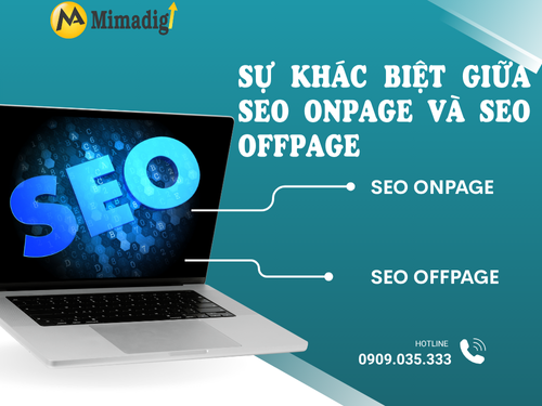 SEO Onpage vs SEO Offpage: Sự khác biệt và chiến lược hiệu quả của MIMADIGI