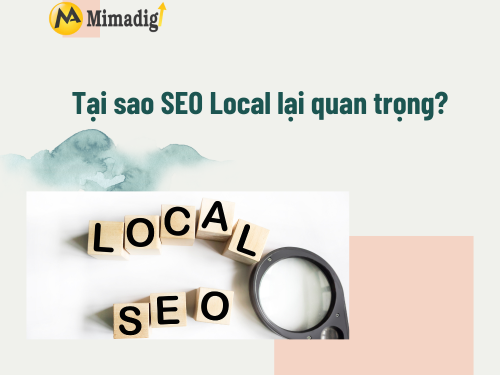 SEO Local là gì? Bí quyết đưa doanh nghiệp của bạn lên bản đồ Google của MIMADIGI