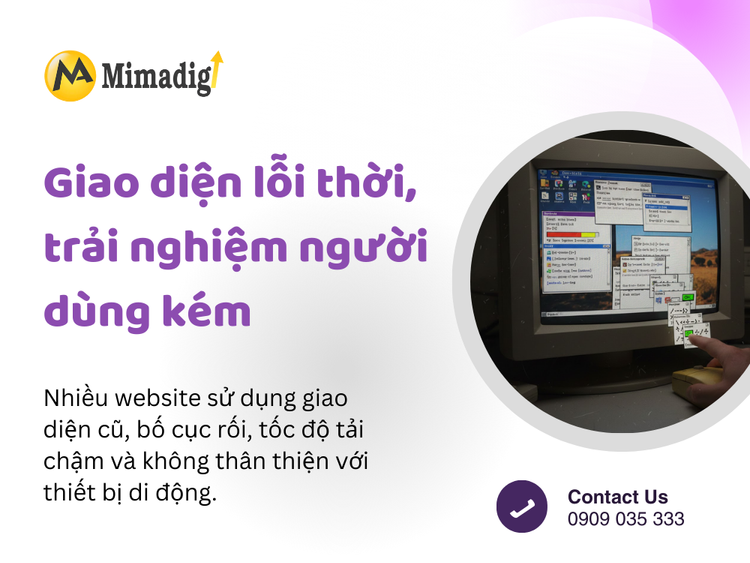Giao diện lỗi thời, trải nghiệm người dùng kém