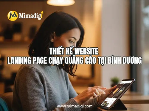 Thiết kế website landing page chạy quảng cáo tại Bình Dương mimadigi