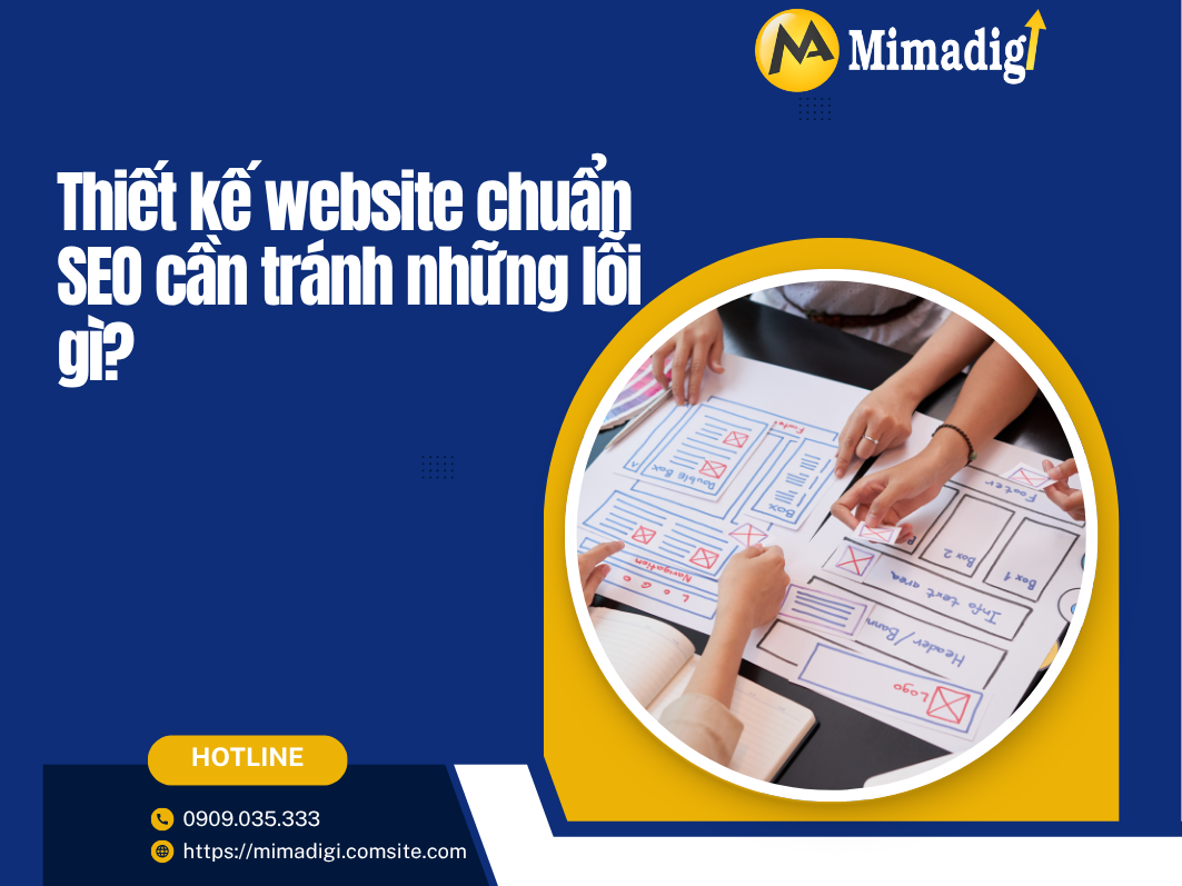 Thiết kế website chuẩn SEO cần lưu ý điều gì? của mimadigi