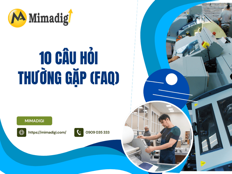 10 Câu Hỏi Thường Gặp (FAQ) tại MIMA