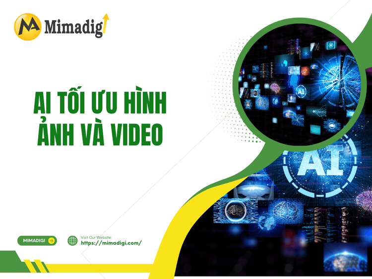 AI tối ưu hình ảnh & video tại MIMA