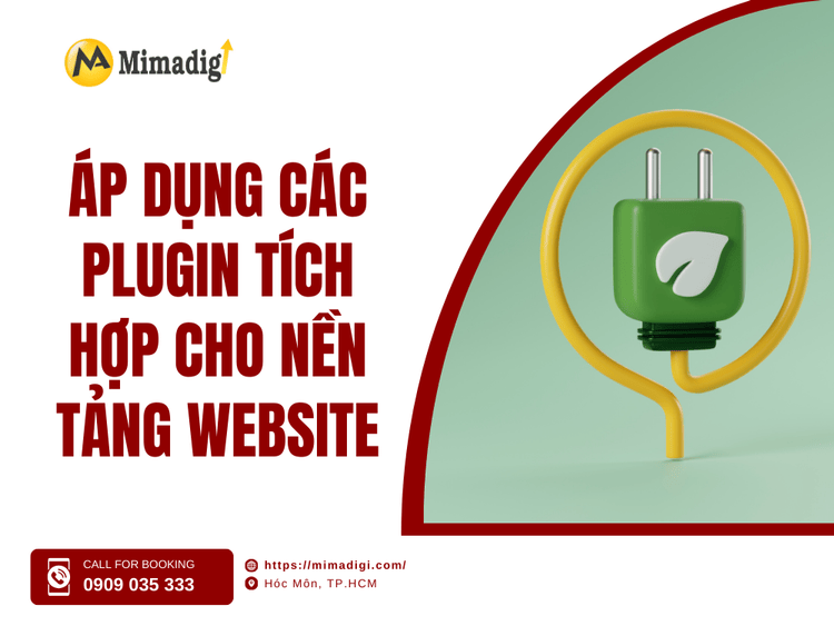 Áp dụng các plugin tích hợp cho nền tảng website tại MIMA