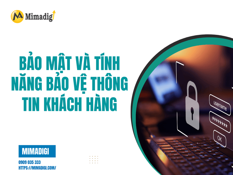 Bảo mật và tính năng bảo vệ thông tin khách hàng tại MIMA
