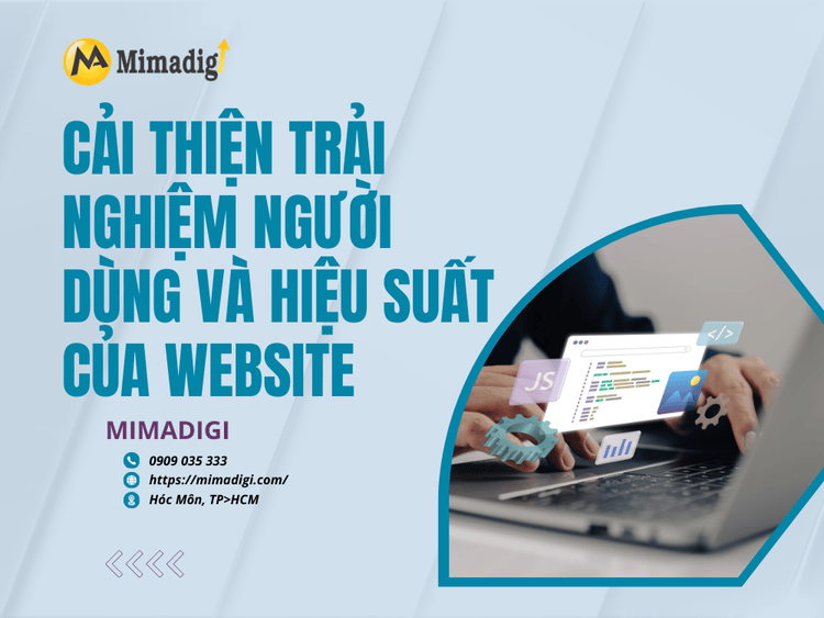 Cải thiện trải nghiệm người dùng và hiệu suất của website tại MIMA