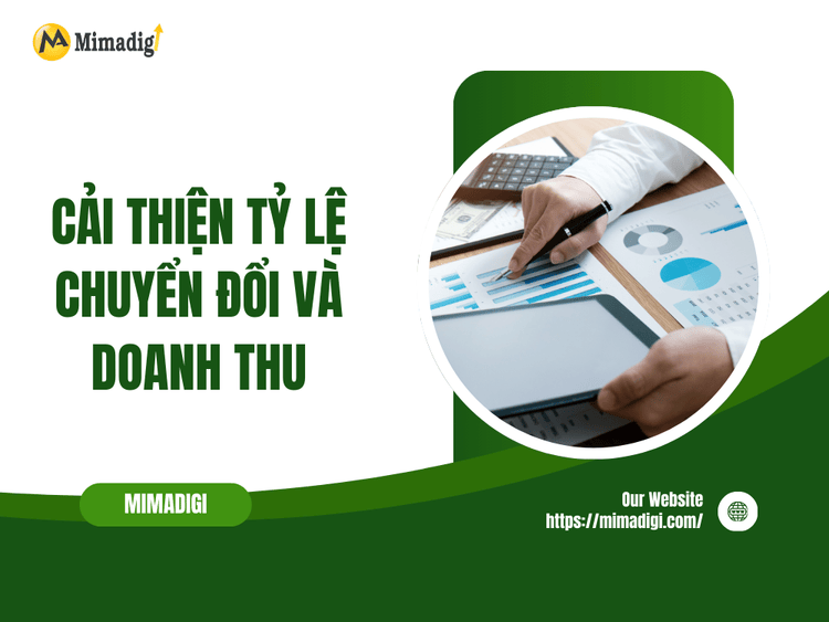 Cải thiện tỷ lệ chuyển đổi và doanh thu tại MIMA