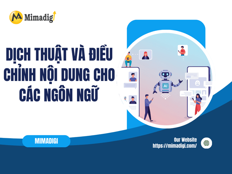 Dịch thuật và điều chỉnh nội dung cho các ngôn ngữ tại MIMA