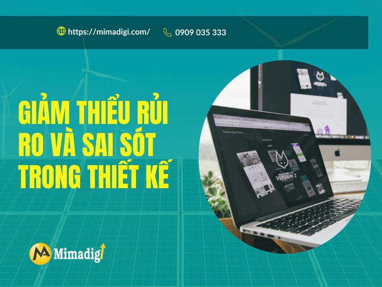 Giảm thiểu rủi ro và sai sót trong thiết kế tại MIMA