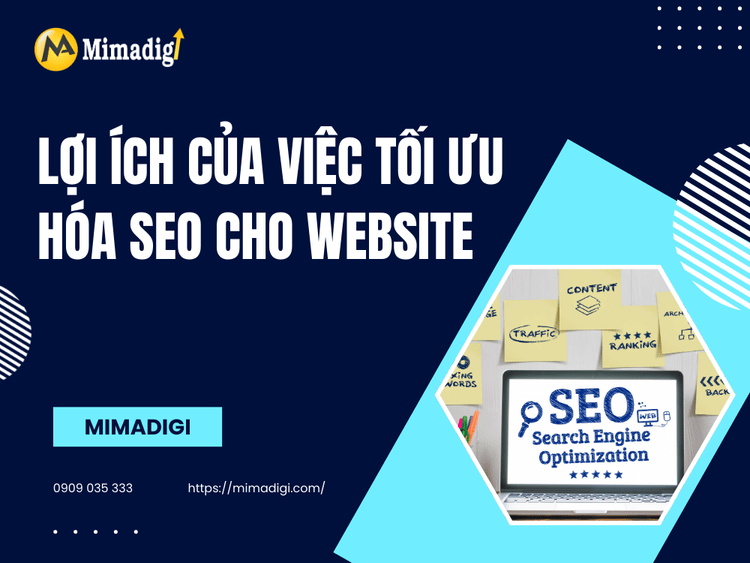 Lợi ích của việc tối ưu hóa SEO cho website tại MIMA