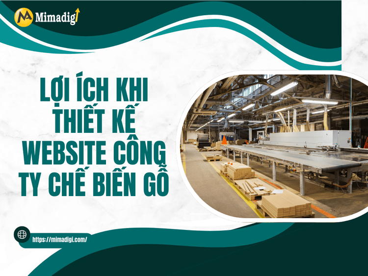 Benefits of Website Design for Wood Processing Company at MIMA