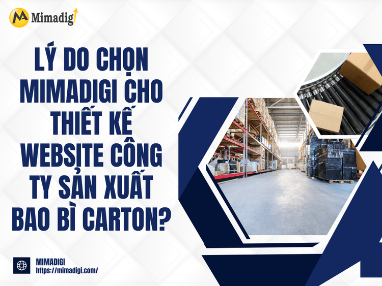 Why Choose MIMADIGI for Website Design for Carton Packaging Manufacturing Company? at MIMA