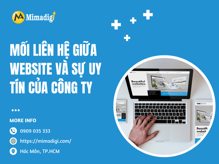 Mối liên hệ giữa website và sự uy tín của công ty tại MIMA