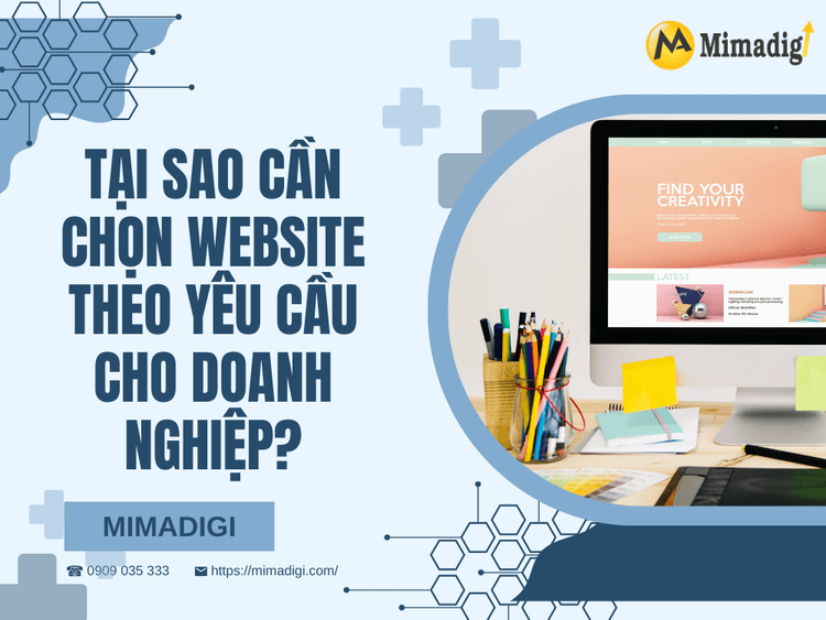 Why choose a custom website for your business? at MIMA