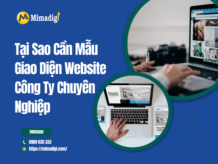 Tại Sao Cần Mẫu Giao Diện Website Công Ty Chuyên Nghiệp tại MIMA