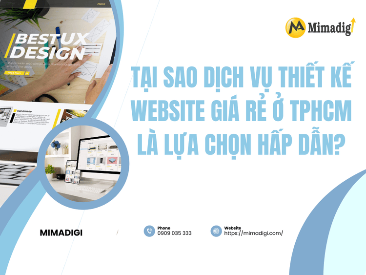 Why Are Cheap Website Design Services in Ho Chi Minh City an Attractive Option? at MIMA