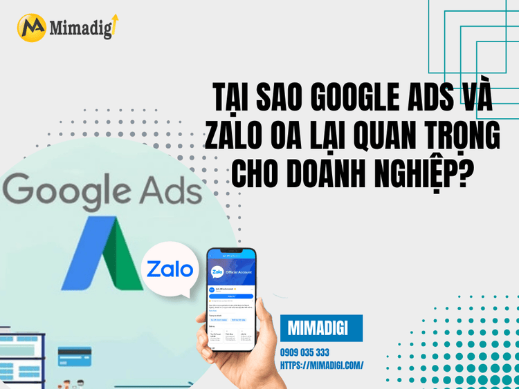 Tại sao Google Ads và Zalo OA lại quan trọng cho doanh nghiệp? tại MIMA