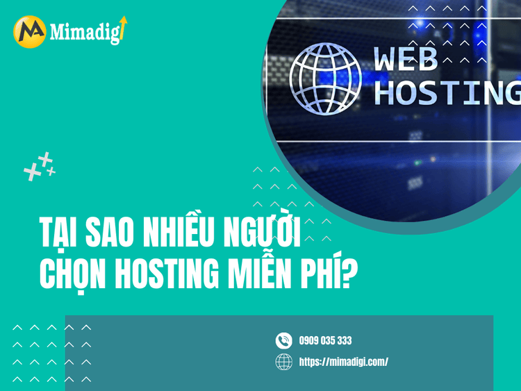 Tại sao nhiều người chọn Hosting miễn phí? tại MIMA