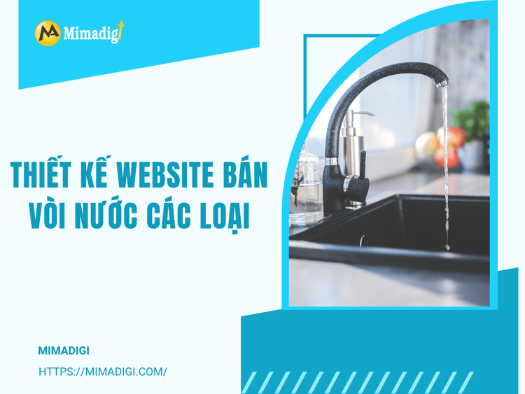 Website Design for Selling All Kinds of Faucets: Optimize Revenue and Build Brand at MIMA
